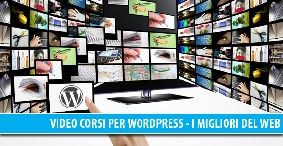 Video Corsi WordPress, i migliori del web